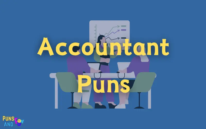 Accountant Puns