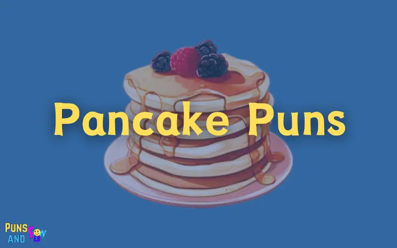 Pancake Puns