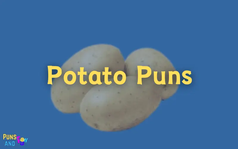 Potato Puns