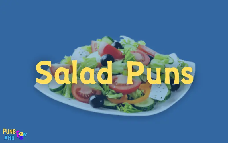 Salad Puns