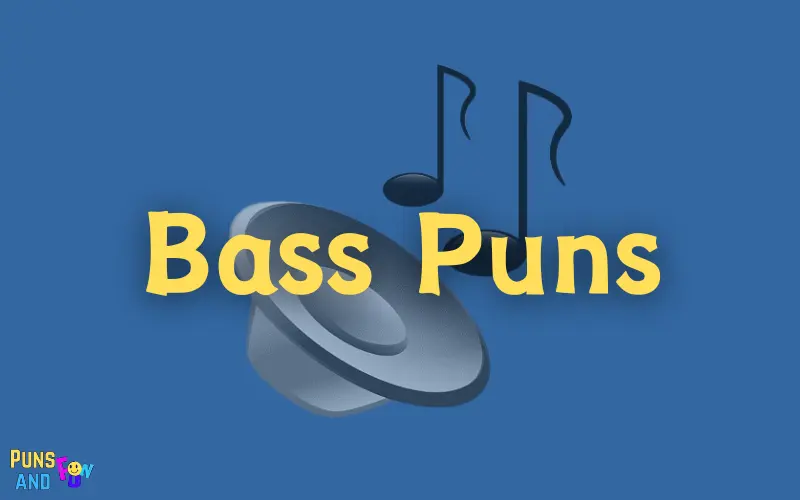 Bass Puns