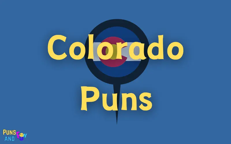 Colorado Puns