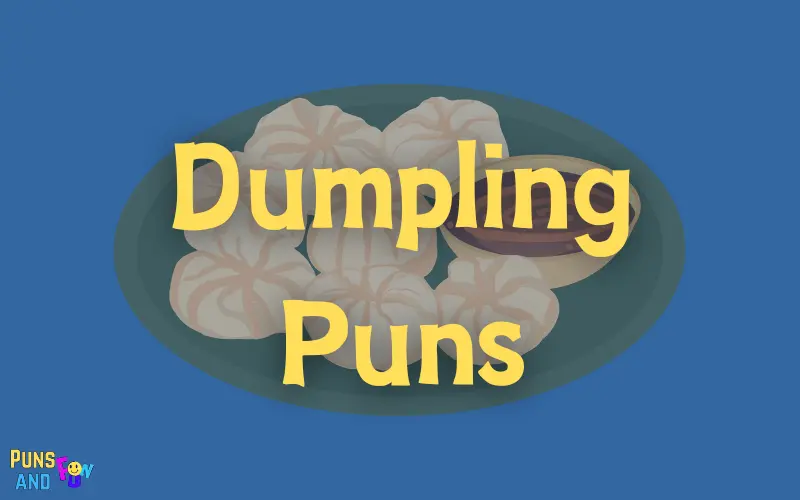 Dumpling Puns