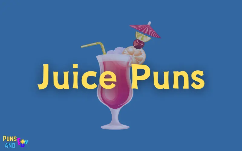 Juice Puns