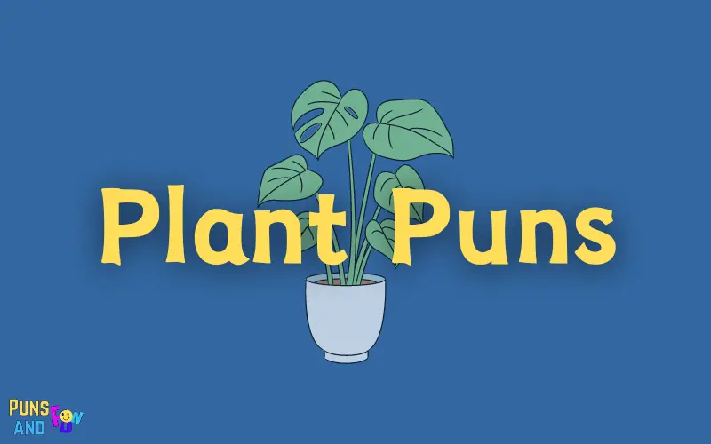 Plant Puns