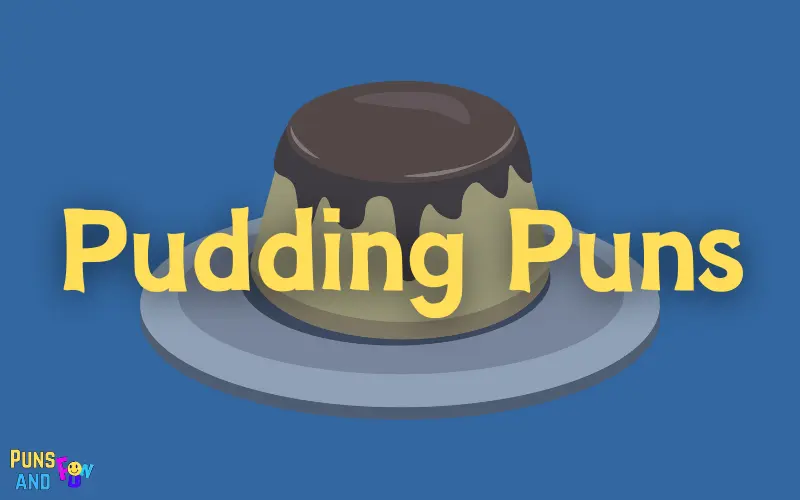 Pudding Puns