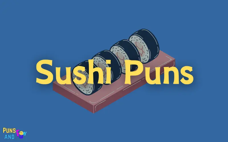 Sushi Puns