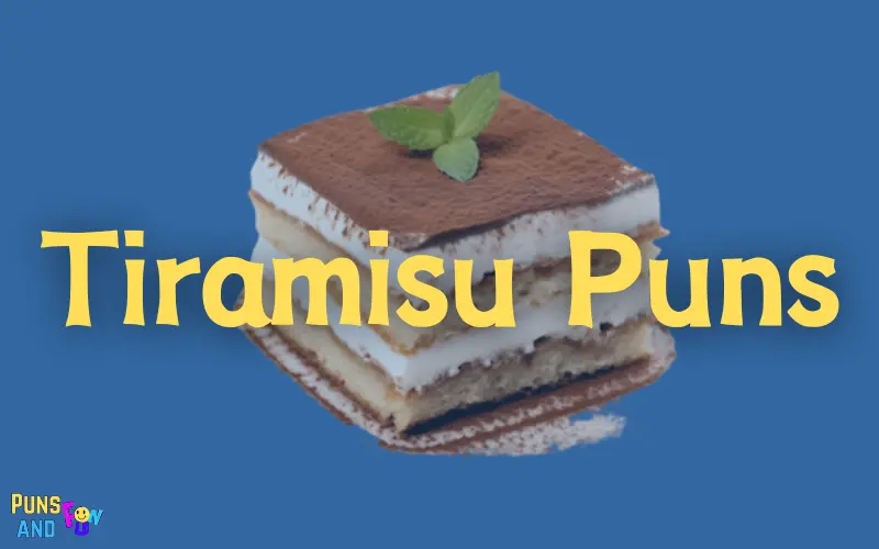 Tiramisu Puns