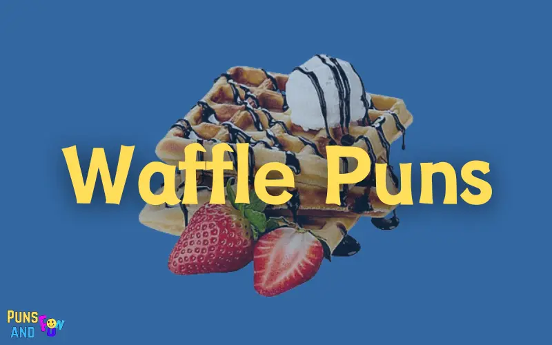 Waffle Puns